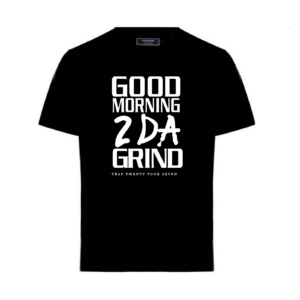 Good Morning 2 DA GRIND